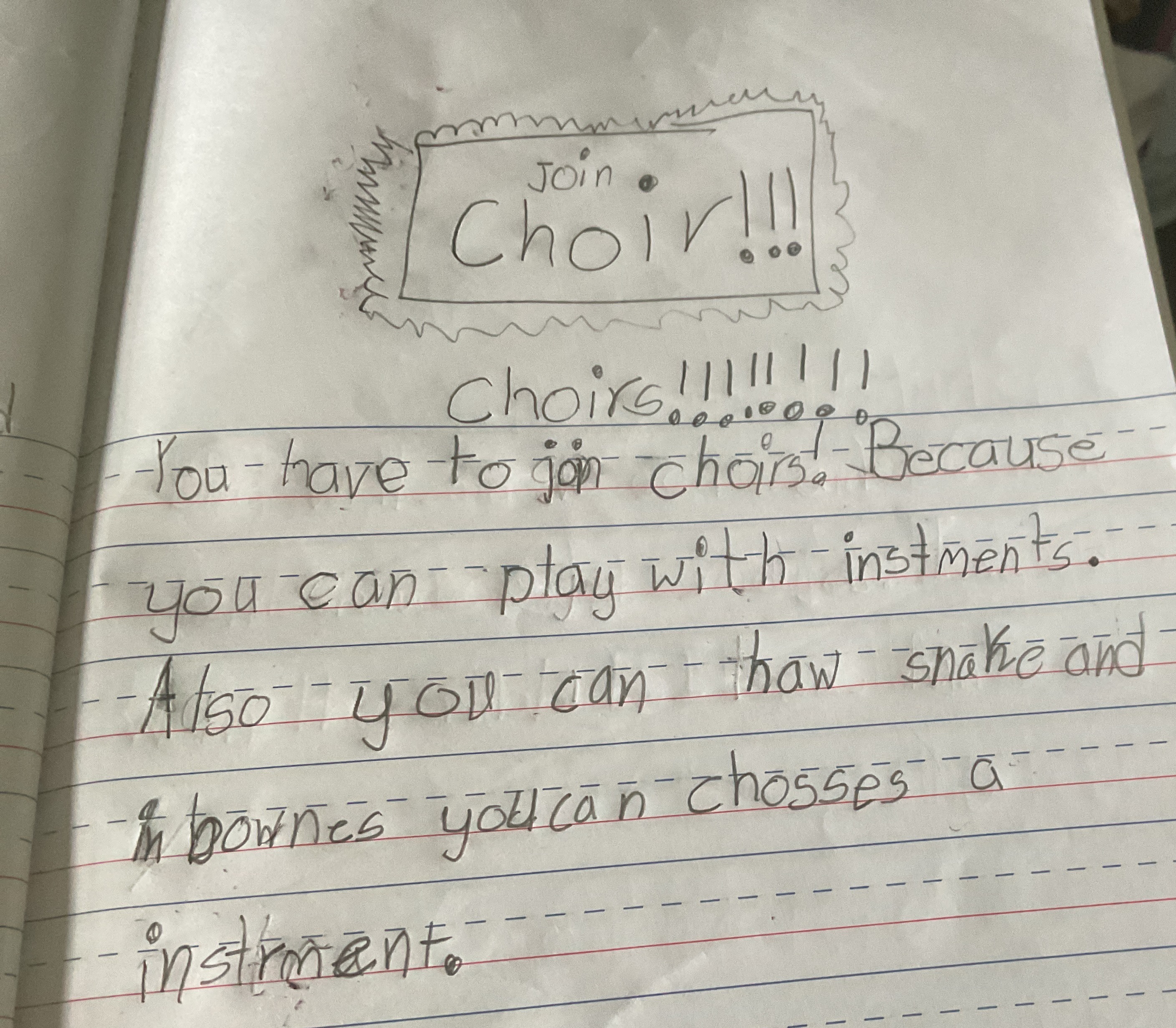 You you have to join choir 